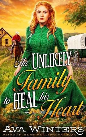 An Unlikely Family to Heal His Heart by Ava Winters