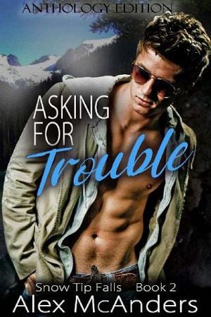 Asking for Trouble by Alex McAnders