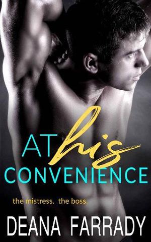 At His Convenience by Deana Farrady