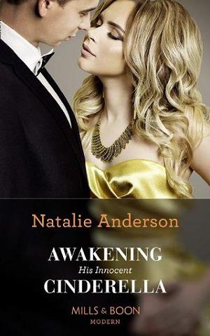 Awakening His Innocent Cinderella by Natalie Anderson