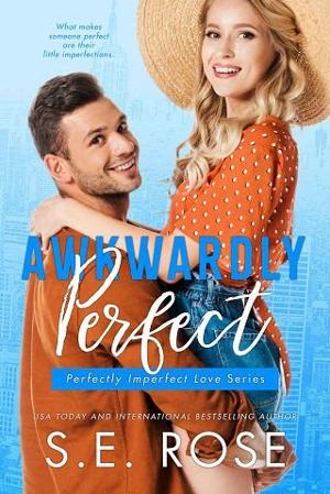 Awkwardly Perfect by S.E. Rose