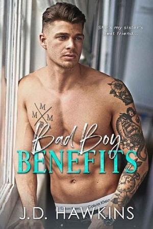 Bad Boy Benefits by JD Hawkins