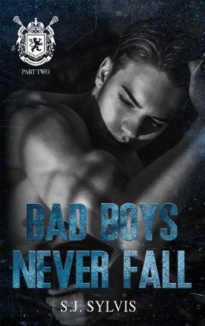 Bad Boys Never Fall by S.J. Sylvis