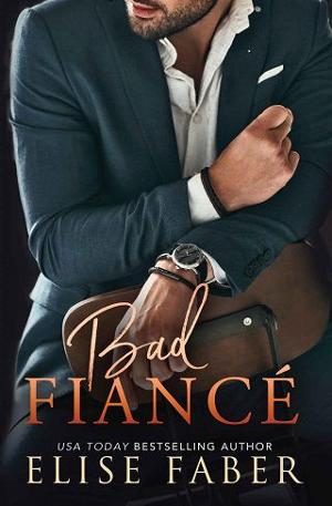 Bad Fiancé by Elise Faber