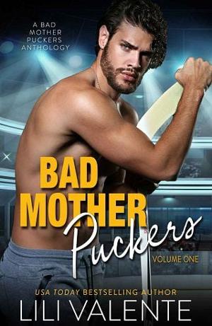 Bad Motherpuckers, Vol. One by Lili Valente