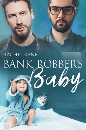 Bank Robber’s Baby by Rachel Kane