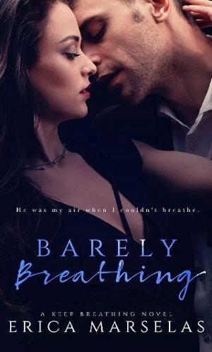 Barely Breathing by Erica Marselas