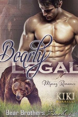 Bearly Legal by Kiki Burrelli