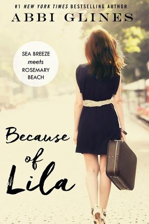 Because of Lila by Abbi Glines