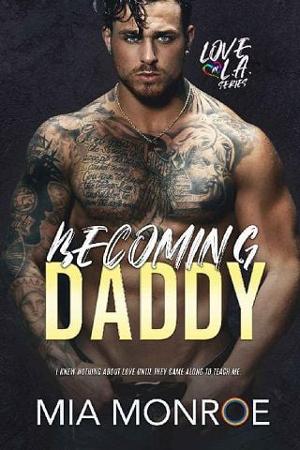 Becoming Daddy by Mia Monroe