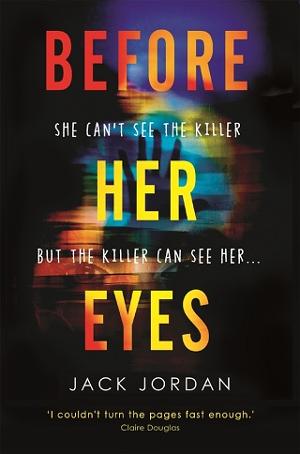 Before Her Eyes by Jack Jordan