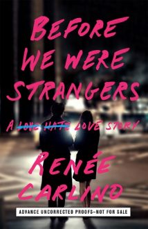 Before We Were Strangers by Renee Carlino