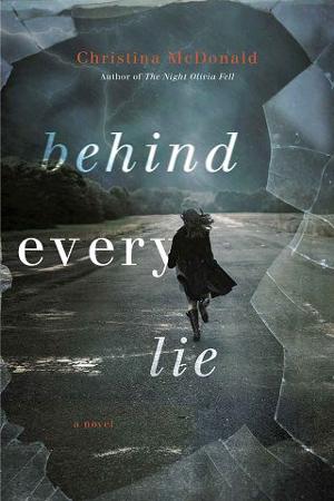 Behind Every Lie by Christina McDonald