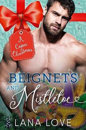 Beignets and Mistletoe by Lana Love