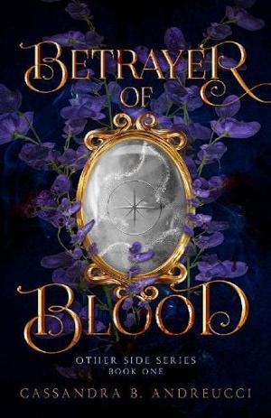 Betrayer of Blood by Cassandra B. Andreucci