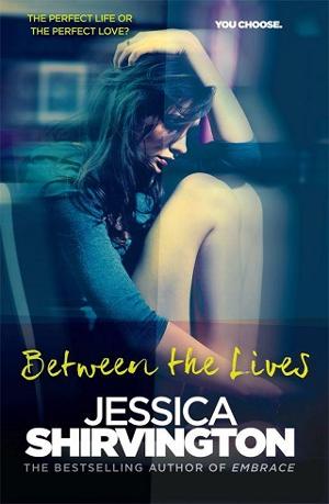 Between the Lives by Jessica Shirvington