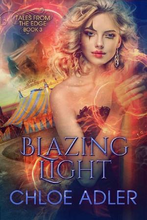 Blazing Light by Chloe Adler