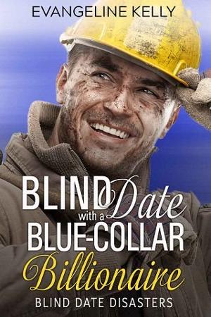 Blind Date with a Blue-Collar Billionaire by Evangeline Kelly