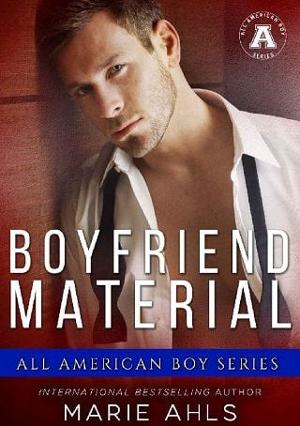 Boyfriend Material by Marie Ahls