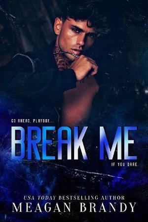 Break Me by Meagan Brandy