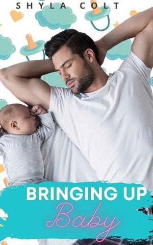 Bringing up Baby by Shyla Colt