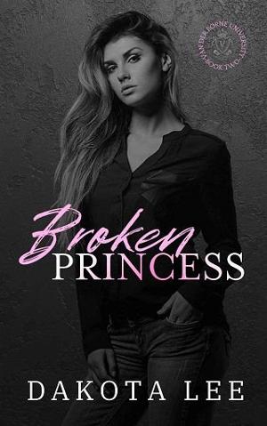 Broken Princess by Dakota Lee