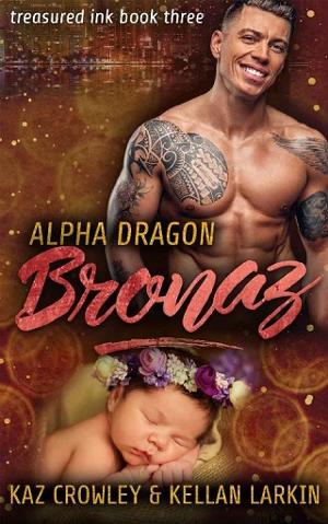 Bronaz by Kellan Larkin, Kaz Crowley