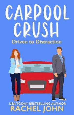 Carpool Crush by Rachel John