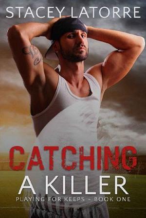 Catching a Killer by Stacey LaTorre