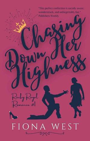 Chasing Down Her Highness by Fiona West