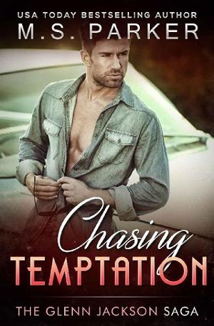 Chasing Temptation by M. S. Parker