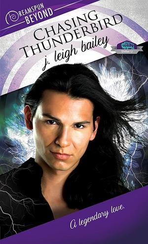 Chasing Thunderbird by J. Leigh Bailey