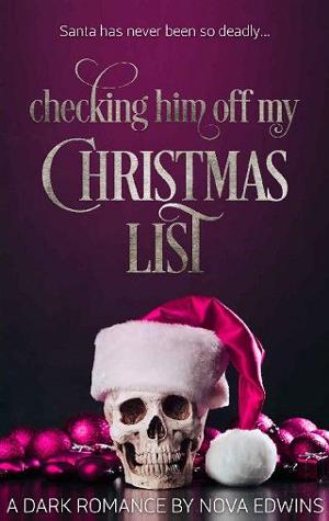 Checking Him Off My Christmas List by Nova Edwins