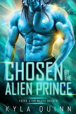 Chosen By the Alien Prince by Kyla Quinn