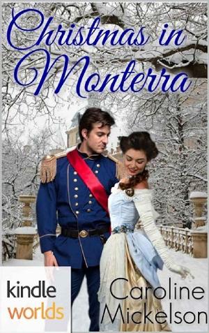 Christmas in Monterra by Caroline Mickelson