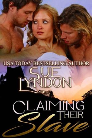 Claiming Their Slave by Sue Lyndon