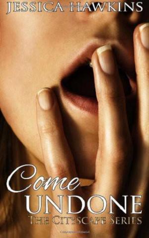 Come Undone by Jessica Hawkins