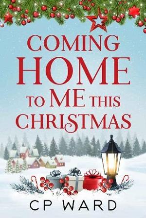 Coming Home to Me this Christmas by CP Ward