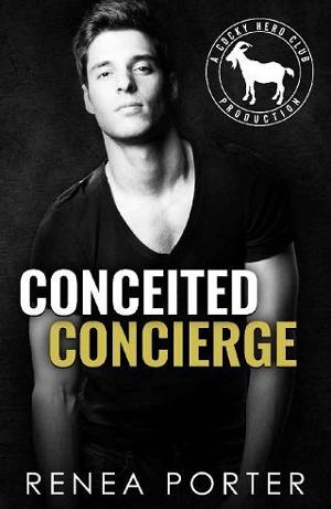 Conceited Concierge by Renea Porter