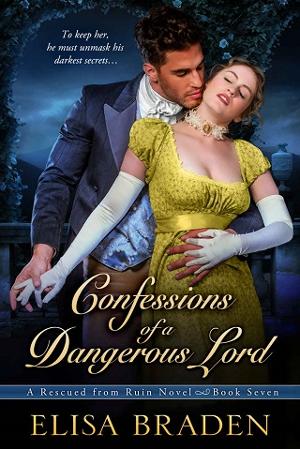 Confessions of a Dangerous Lord by Elisa Braden