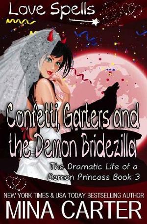 Confetti, Garters and the Demon Bridezilla by Mina Carter