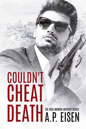 Couldn’t Cheat Death by A.P. Eisen