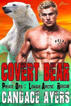 Covert Bear by Candace Ayers