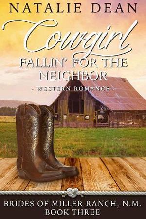 Cowgirl Fallin’ for the Neighbor by Natalie Dean