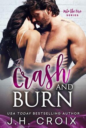 Crash & Burn by J.H. Croix