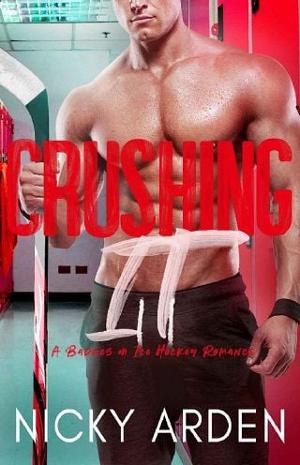 Crushing It by Nicky Arden