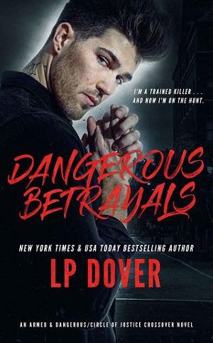 Dangerous Betrayals by L.P. Dover