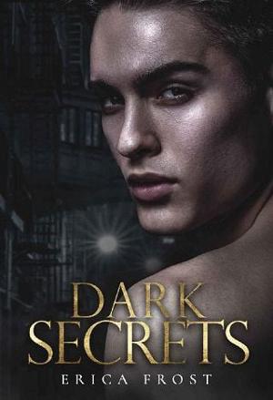 Dark Secrets by Erica Frost