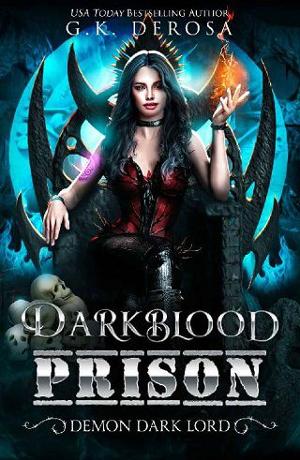 Darkblood Prison: Demon Dark Lord by G.K. DeRosa