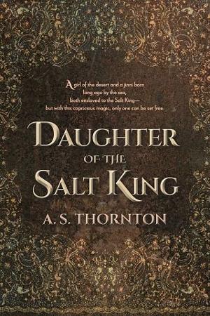 Daughter of the Salt King by A. S. Thornton